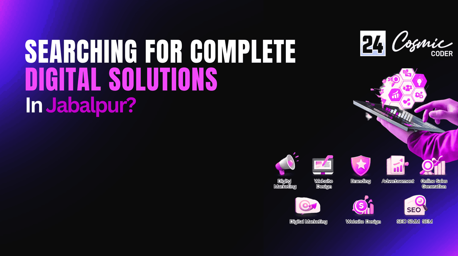Searching for Complete Digital Solutions in Jabalpur? Here’s Everything Your Business Needs